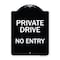 Signmission Designer Series-Private Drive No Entry Black & White Heavy-Gauge Aluminum, 24" x 18", BW-1824-9784 A-DES-BW-1824-9784 - alternate 1